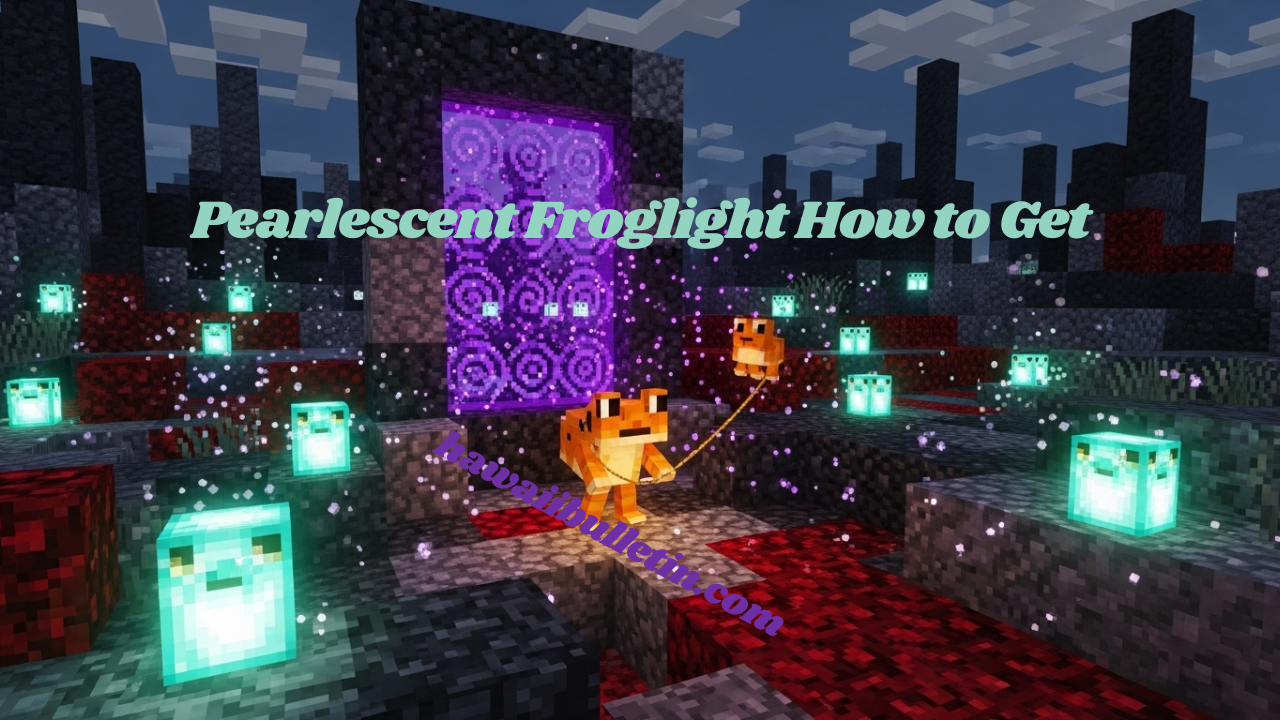 Guide to Pearlescent Froglight How to Get​